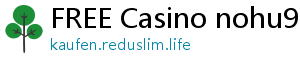 FREE Casino nohu90