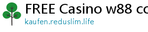 FREE Casino w88 com